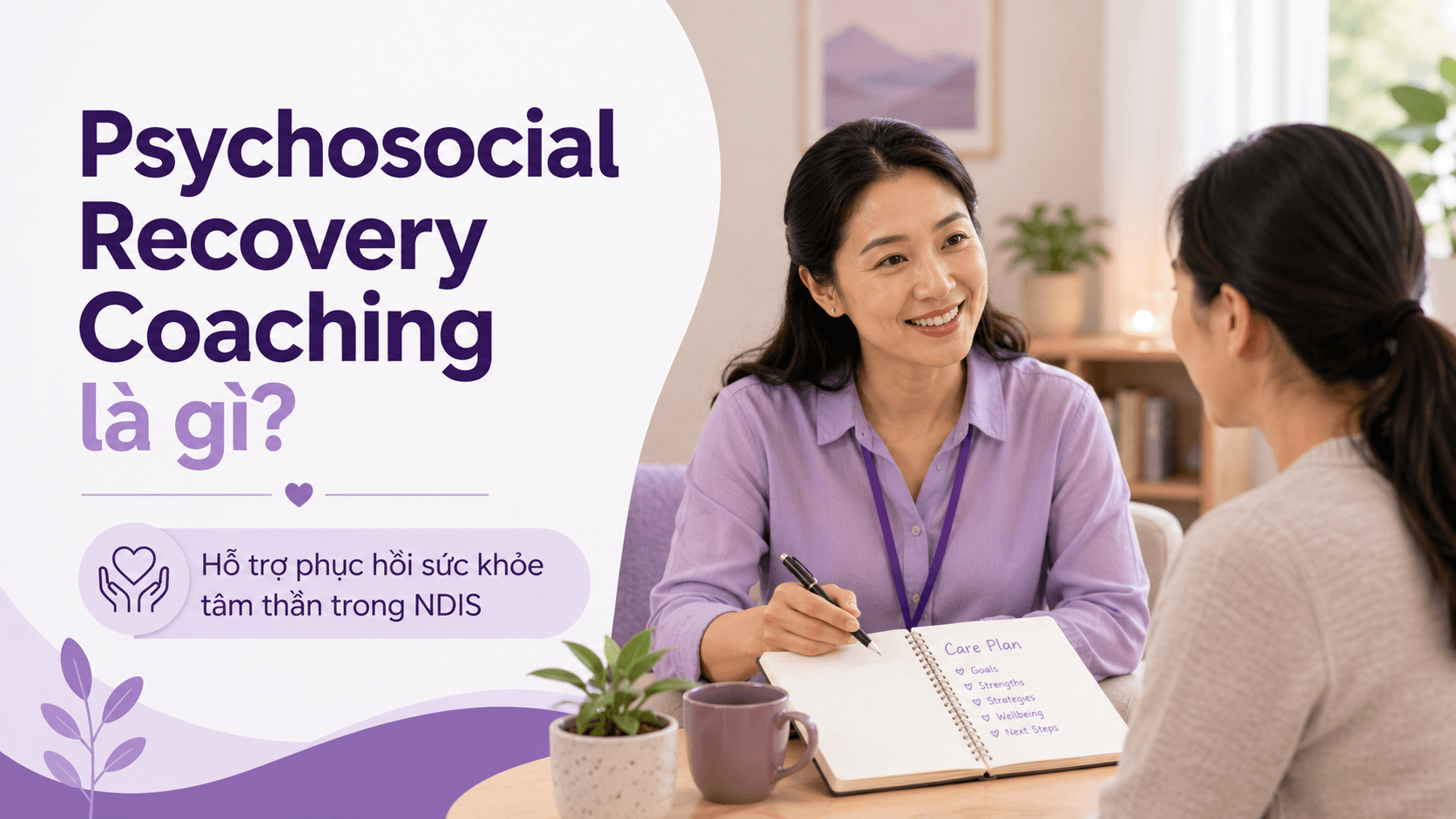 Psychosocial Recovery Coaching là gì? Hướng dẫn NDIS cho người Việt tại Úc