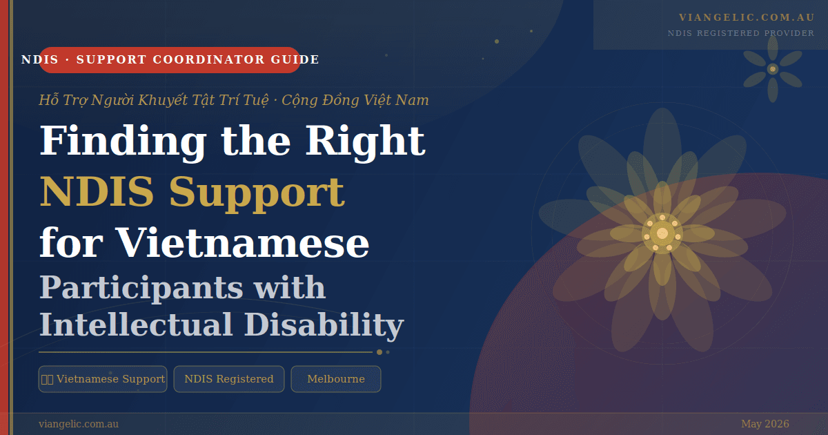Finding the Right NDIS Support for Vietnamese Participants with Intellectual Disability
